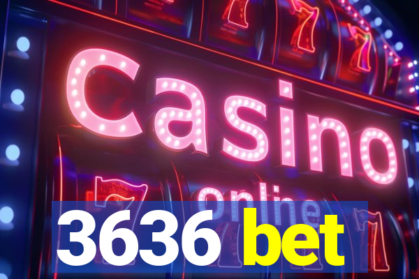 3636 bet